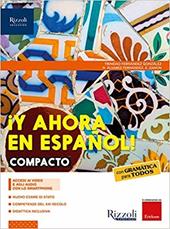 Y ahora en espanol. Con Hub young. Gramatica para todos. Con e-book. Con espansione online. Con DVD-ROM