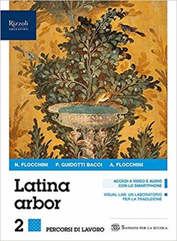 Latina arbor. Esercizi. Con e-book. Con espansione online. Vol. 2 - N. Flocchini, A. Flocchini, Piera Bacci - Libro Sansoni 2019 | Libraccio.it