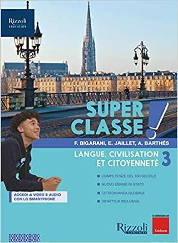 Super classe! Con Hub young e Hub kit. Con e-book. Con espansione online. Vol. 3 - Federica Bigarani, E. Jaillet, S. Sédiri - Libro Rizzoli Languages 2019 | Libraccio.it