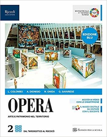 Opera. Ediz. blu. Per le Scuole superiori. Vol. 2  - Libro Sansoni 2019 | Libraccio.it