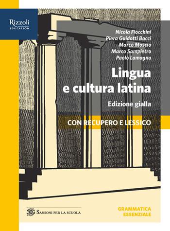 Lingua e cultura latina. Grammatica essenziale. Ediz. gialla. Con e-book. Con espansione online. Vol. 1  - Libro Sansoni 2020 | Libraccio.it