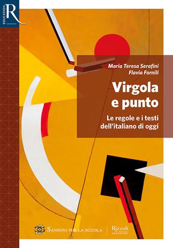Virgola e punto. Lessico. Con e-book. Con espansione online - Maria Teresa Serafini, Flavia Fornili - Libro Sansoni 2020 | Libraccio.it