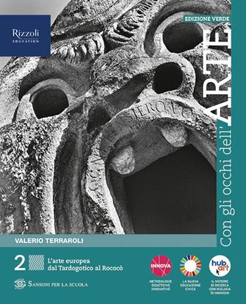 Con gli occhi dell'arte. Ediz. verde. Per le Scuole superiori. Vol. 2 - Valerio Terraroli - Libro Sansoni 2023 | Libraccio.it