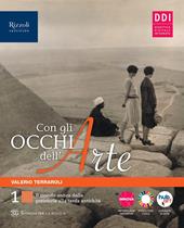 Con gli occhi dell'arte. Con e-book. Con espansione online. Vol. 1