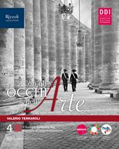 Con gli occhi dell'arte. Con e-book. Con espansione online. Vol. 4