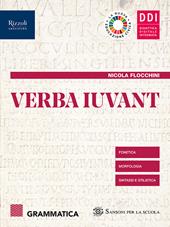 Verba iuvant. Grammatica. Con e-book. Con espansione online. Vol. 1