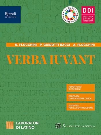 Verba iuvant. Laboratori di latino. Con e-book. Con espansione online. Vol. 1 - Nicola Flocchini, Piera Guidotti Bacci - Libro Sansoni 2021 | Libraccio.it