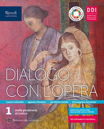 Dialogo con l'opera. Vol. 1  - Libro Sansoni 2021 | Libraccio.it