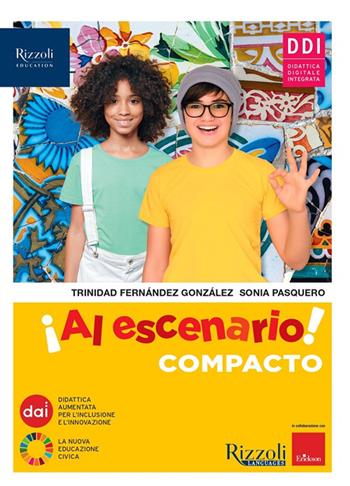 Al escenario. Ediz. Compacto. Con Repasamos la gramática, Vacanze A-B, Narrative 1-2, Mundo hispano. - Trinidad Fernández González, Sonia Pasquero - Libro Rizzoli Languages 2022 | Libraccio.it
