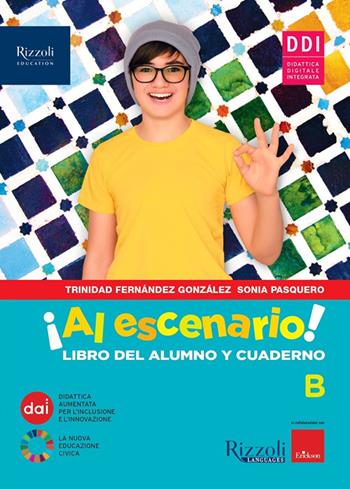 Al escenario. Con Vacanze, Narrativa. Con e-book. Con espansione online. Vol. 2 - Trinidad Fernández González, Sonia Pasquero - Libro Rizzoli Languages 2022 | Libraccio.it