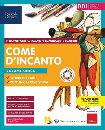 Come d'incanto. Vol. unico. Con #lartenonsiferma. Con e-book. Con espansione online - Flaminia Giorgi Rossi, Giulia Pezone, Irene Scarpati - Libro Sansoni 2021 | Libraccio.it