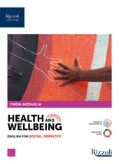 Health and wellbeing. English for social services. Con e-book. Con espansione online