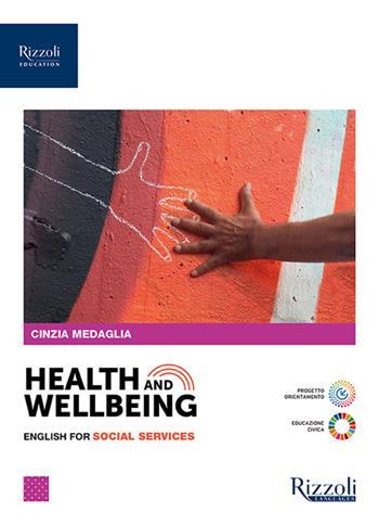 Health and wellbeing. English for social services. Con e-book. Con espansione online - Cinzia Medaglia - Libro Rizzoli Languages 2024 | Libraccio.it