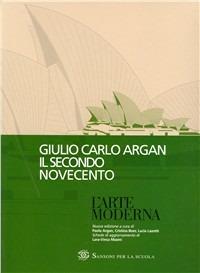 Storia dell'arte italiana. Secondo Novecento. - Giulio C. Argan - Libro Sansoni 2000 | Libraccio.it