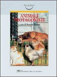 Animali protagonisti  - Libro Sansoni 2001 | Libraccio.it
