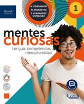 Mentes curiosas. Per le Scuole superiori. Con e-book. Con espansione online. Vol. 1