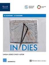 In dies. Grammatica. Per le Scuole superiori. Con e-book. Con espansione online