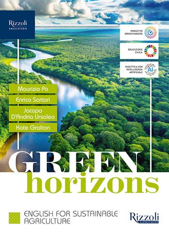 Green horizons. Per le Scuole superiori. - Maurizio Po, Enrica Sartori, Jacopo D'Andria Ursoleo - Libro Rizzoli Languages 2026 | Libraccio.it