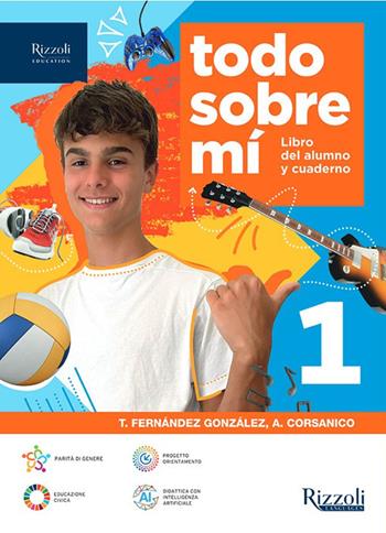 Todo sobre mí. Con Cultura y civilizació, Repasamos la gramática. Per la Scuola media. Vol. 1 - Alessandra Corsanico, Trinidad Fernández González - Libro Rizzoli Languages 2025 | Libraccio.it