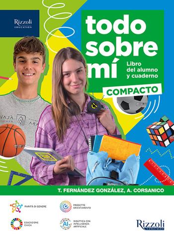 Todo sobre mí. Compacto. Con Cultura y civilización, Repasamos la gramática. Per la Scuola media. - Trinidad Fernández González, Alessandra Corsanico - Libro Rizzoli Languages 2025 | Libraccio.it