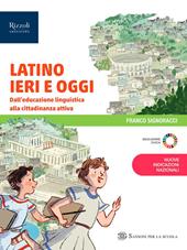 Latino ieri e oggi. Per la Scuola media. Con e-book. Con espansione online