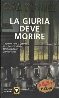 La giuria deve morire - Carol O'Connell - Libro Piemme 2005, Piemme mini pocket | Libraccio.it