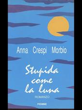 Stupida come la luna