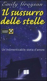 Il sussurro delle stelle - Emily Grayson - Libro Piemme 2002, Piemme pocket | Libraccio.it