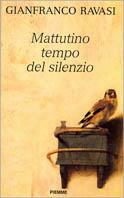 Tempo del silenzio. Mattutino - Gianfranco Ravasi - Libro Piemme 1993 | Libraccio.it