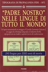Il padre nostro nelle lingue di tutto il mondo. 250 lingue per 2000 anni di storia