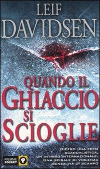 Quando il ghiaccio si scioglie - Leif Davidsen - Libro Piemme 2002, Piemme pocket | Libraccio.it