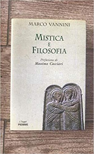 Mistica e filosofia - Marco Vannini - Libro Piemme 1996 | Libraccio.it