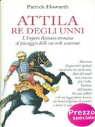 Attila re degli unni. L'impero romano tremava al passaggio delle sue orde scatenate - Patrick Howarth - Libro Piemme 1997, Sacro Graal | Libraccio.it