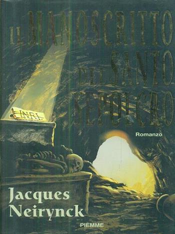 Il manoscritto del Santo Sepolcro - Jacques Neyrynck - Libro Piemme 1997 | Libraccio.it