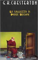 La saggezza di padre Brown - Gilbert Keith Chesterton - Libro Piemme 1998 | Libraccio.it