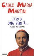 Cerco una verità... Parole ai giovani - Carlo Maria Martini - Libro Piemme 1997 | Libraccio.it