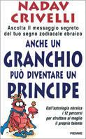 Anche un granchio può diventare un principe - Eliahu Crivelli Nadav - Libro Piemme 1998 | Libraccio.it