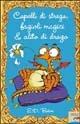 Capelli di strega, fagioli magici, alito di drago - E. D. Baker - Libro Piemme 2005 | Libraccio.it