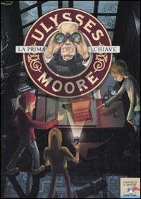 La prima chiave - Ulysses Moore - Libro Piemme 2007, Il battello a vapore. Ulysses Moore | Libraccio.it