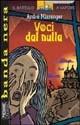 Voci dal nulla - André Minninger - Libro Piemme 1998, Il battello a vapore. Banda nera | Libraccio.it