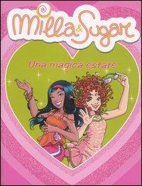 Una magica estate - Prunella Bat - Libro Piemme 2007, Il battello a vapore. Milla & Sugar | Libraccio.it