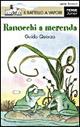 Ranocchi a merenda - Guido Quarzo - Libro Piemme 1996, Il battello a vapore. Serie bianca | Libraccio.it