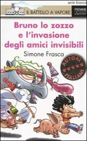 Bruno lo zozzo e l'invasione degli amici invisibili