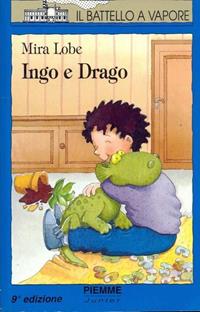 Ingo e drago - Mira Lobe - Libro Piemme 1993, Il battello a vapore. Serie azzurra | Libraccio.it