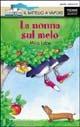 La nonna sul melo - Mira Lobe - Libro Piemme 1994, Il battello a vapore. Serie azzurra | Libraccio.it