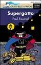 Supergatto - Paul Fournel - Libro Piemme 1994, Il battello a vapore. Serie azzurra | Libraccio.it