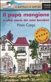 Il papà mangione e altre storie dei miei bambini