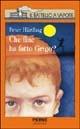 Che fine ha fatto Grigo? - Peter Härtling - Libro Piemme 1995, Il battello a vapore. Serie arancio | Libraccio.it