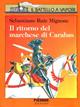 Il ritorno del marchese di Carabas - Sebastiano Ruiz-Mignone - Libro Piemme 1997, Il battello a vapore. Serie arancio | Libraccio.it