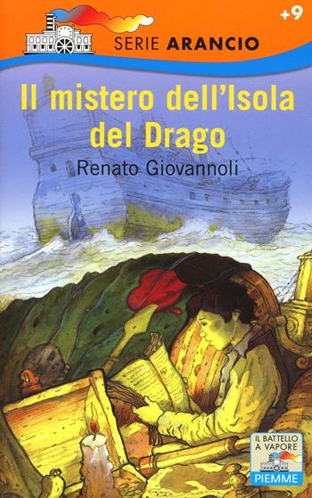 Il mistero dell'isola del drago - Renato Giovannoli - Libro Piemme 1998, Il battello a vapore. Serie arancio | Libraccio.it